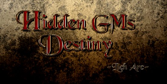 Hidden GMs Destiny Lich Arc